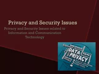 Privacy and Security Issues