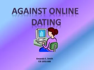 Against Online Dating