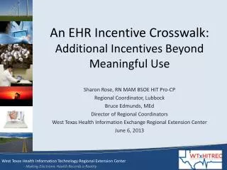 An EHR Incentive Crosswalk: Additional Incentives Beyond Meaningful Use