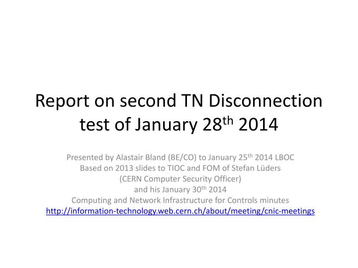 report on second tn disconnection test of january 28 th 2014