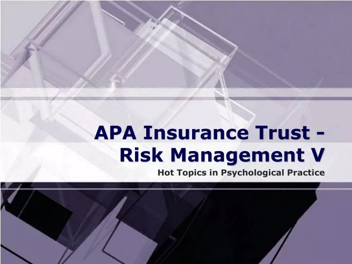 apa insurance trust risk management v
