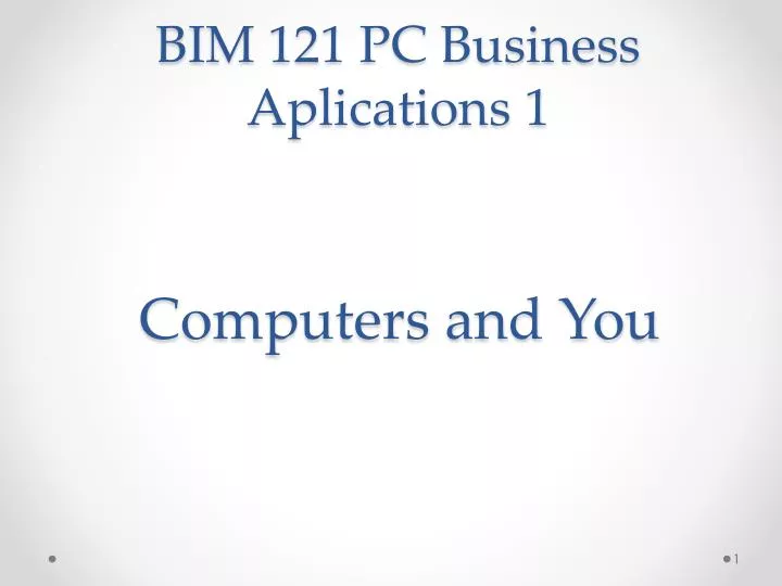 bim 121 pc business aplications 1