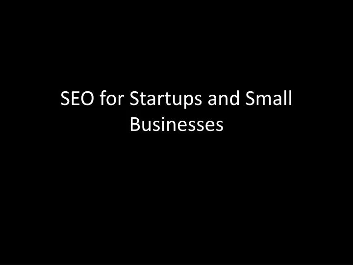 seo for startups and small businesses