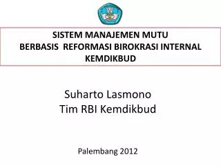 Suharto Lasmono Tim RBI Kemdikbud Palembang 2012