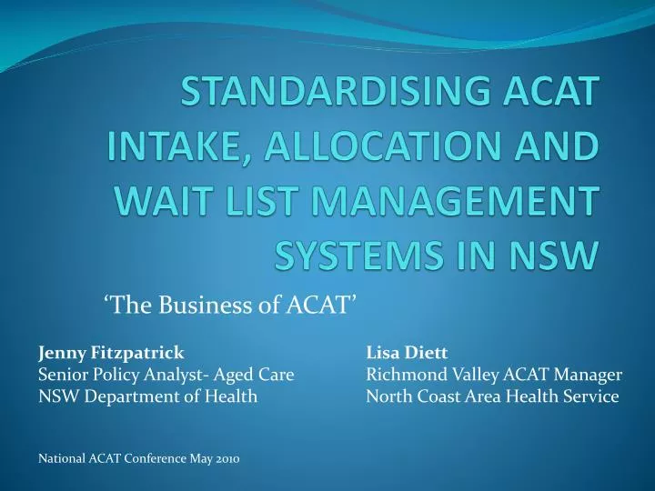 standardising acat intake allocation and wait list management systems in nsw