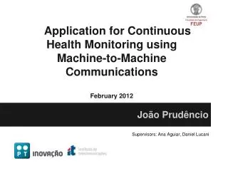 Application for Continuous Health Monitoring using Machine-to-Machine Communications February 2012