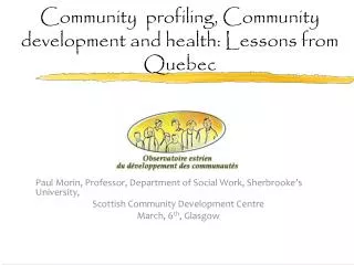 Community profiling, Community development and health: Lessons from Quebec