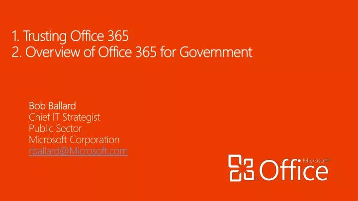 1 trusting office 365 2 overview of office 365 for government