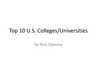 Top 10 U.S. Colleges/Universities