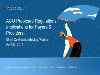 ACO Proposed Regulations: Implications for Payers &amp; Providers