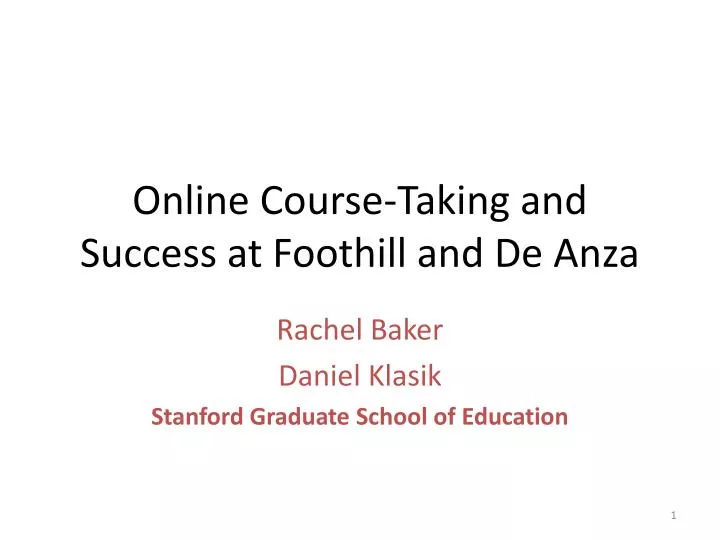PPT Online CourseTaking and Success at Foothill and De Anza