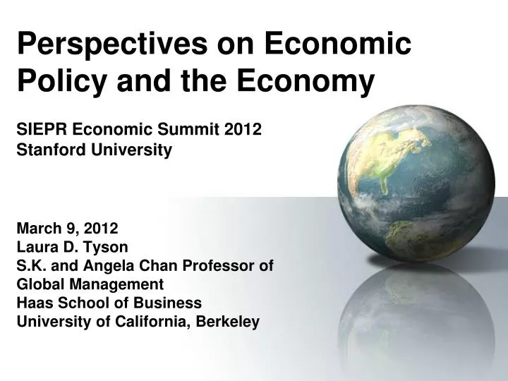 perspectives on economic policy and the economy siepr economic summit 2012 stanford university