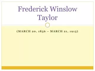 Frederick Winslow Taylor