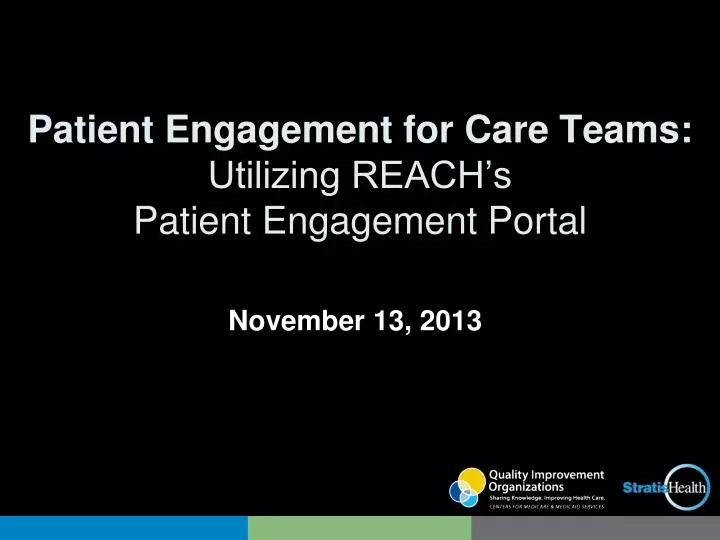 patient engagement for care teams utilizing reach s patient engagement portal