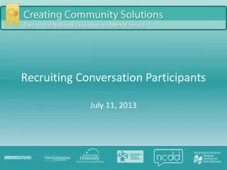 Recruiting Conversation Participants July 11, 2013