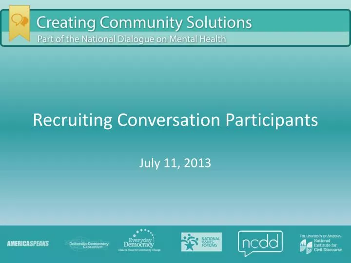 recruiting conversation participants july 11 2013