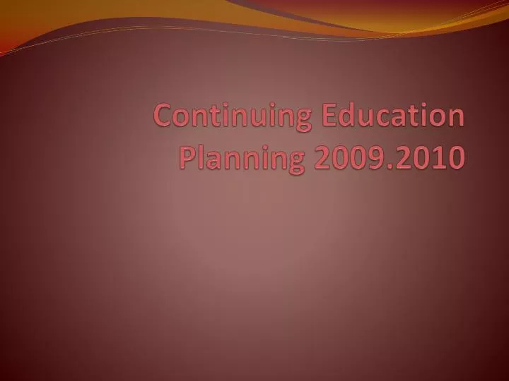 continuing education planning 2009 2010