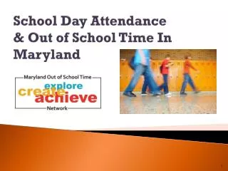 School Day Attendance &amp; Out of School Time In Maryland