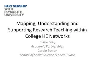 Mapping, Understanding and Supporting Research Teaching within College HE Networks