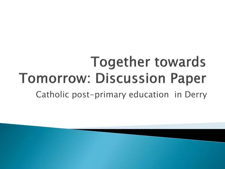 together towards tomorrow discussion paper