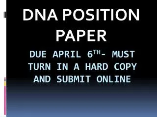 DUE APRIL 6 TH - Must turn in a hard copy and SUBMIT online