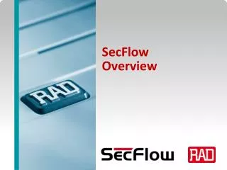SecFlow Overview