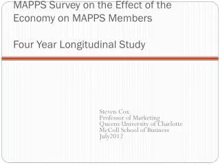 MAPPS Survey on the Effect of the Economy on MAPPS Members Four Year Longitudinal Study