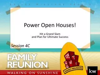 Power Open Houses!
