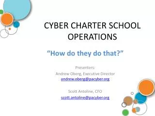 CYBER CHARTER SCHOOL OPERATIONS