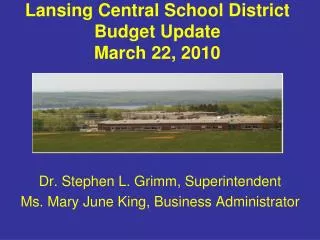 Lansing Central School District Budget Update March 22, 2010