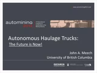 Autonomous Haulage Trucks:
