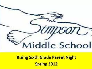 Rising Sixth Grade Parent Night Spring 2012