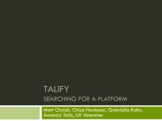 Talify Searching for a platform