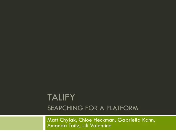 talify searching for a platform