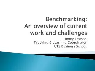 Benchmarking: An overview of current work and challenges