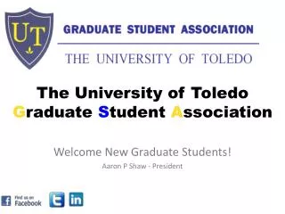 The University of Toledo G raduate S tudent A ssociation
