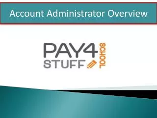 Account Administrator Overview