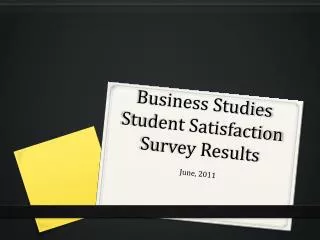 Business Studies Student Satisfaction Survey Results