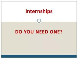 Internships