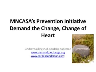 MNCASA’s Prevention Initiative Demand the Change, Change of Heart