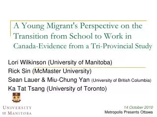 A Young Migrant's Perspective on the Transition from School to Work in Canada-Evidence from a Tri-Provincial Study