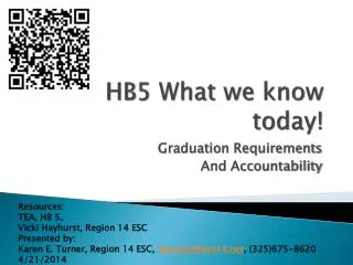 HB5 What we know today!
