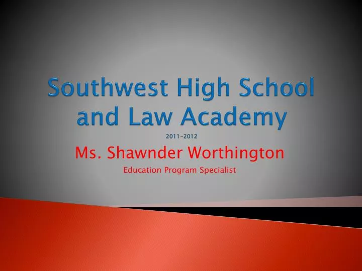 southwest high school and law academy 2011 2012