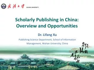 Scholarly Publishing in China: Overview and Opportunities