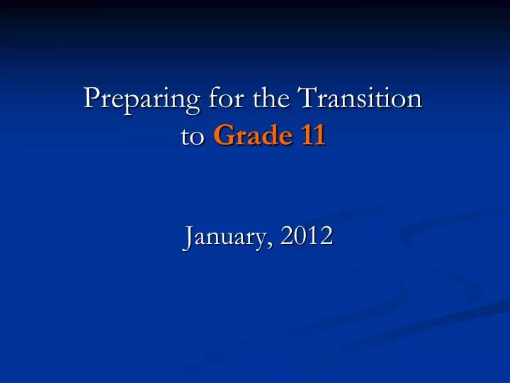 preparing for the transition to grade 11