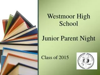 Westmoor High School Junior Parent Night