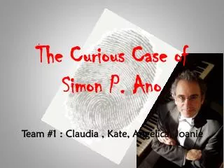 The Curious Case of Simon P. Ano