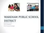 Wareham Public Schools FY15 Proposed Budget Overview - slide 1