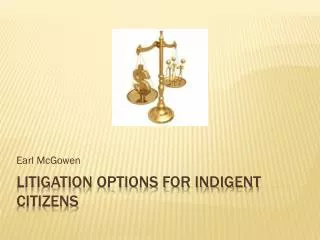 Litigation Options for Indigent Citizens