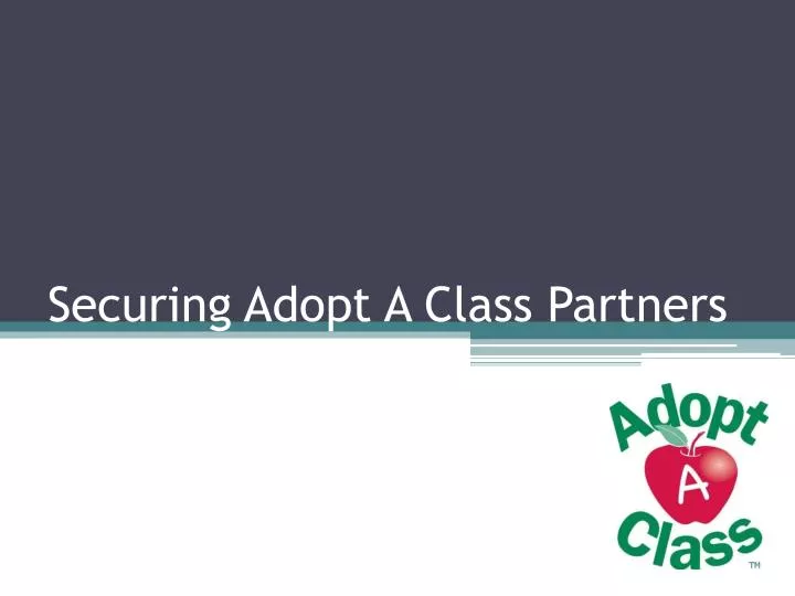 securing adopt a class partners